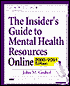 Insider's Guide to Mental Health Resources Online 2000/2001