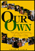 Our Own: Adopting and Parenting the Older Child
