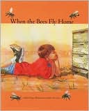 When the Bees Fly Home
