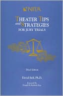 Theater Tips and Strategies for Jury Trials