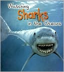 Watching Sharks in the Oceans