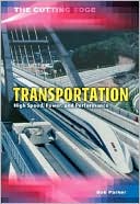 Transportation: High Speed, Power, and Performance