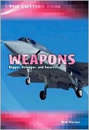 Weapons: Bigger, Stronger, and Smarter