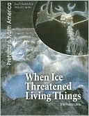When Ice Threatened Living Things: The Pleistocene