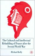 The Cultural And Intellectual Rebuilding Of France After The Second World War