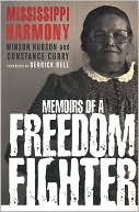 Mississippi Harmony: Memoirs of a Freedom Fighter