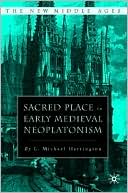 Sacred Place in Early Medieval Neoplatonism