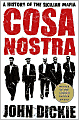 Cosa Nostra: A History of the Sicilian Mafia