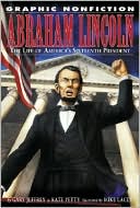 Abraham Lincoln: The Life of America's Sixteenth President