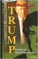 Donald Trump: Profile of a Real Estate Tycoon