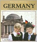 Germany: A Primary Source Cultural Guide