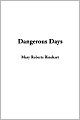 Dangerous Days