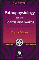 Pathophysiology for the Boards and Wards: A Review for USMLE Step 1 (Boards and Wards Series)