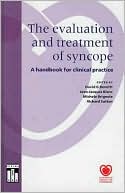 The Evaluation and Treatment of Syncope: A Handbook for Clinical Practice