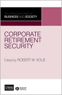 Corporate Retirement Security: Social and Ethical Issues