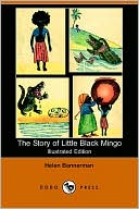 The Story Of Little Black Mingo (Illustrated Edition)