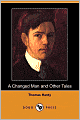 A Changed Man and Other Tales