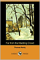 Far from the Madding Crowd