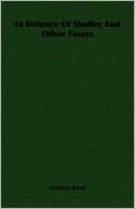 In Defence Of Shelley And Other Essays