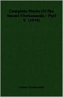 The Complete Works of Swami Vivekananda