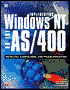 Implementing Windows NT on the AS/400: Installing, Configuring, and Troubleshooting