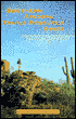 Southern Arizona Trails Resource Guide: A Reference for Hikers, Mountain Bicyclists, Equestrians, and OHV Enthusiasts