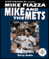 Mike Piazza: Mike and the Mets