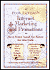 Poor Richard's Internet Marketing and Promotions: How to Promote Yourself, Your Business, Your Ideas Online (Poor Richard's Series)