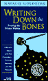 Writing down the Bones: Freeing the Writer Within