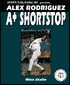 Alex Rodriguez: A Plus Shortstop (Baseball Superstar Series)