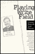 Playing Write Field: Selected Works by Scott Pitoniak