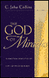The God of Miracles: An Exegetical Examination of God's Action in the World