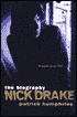 Nick Drake: The Biography