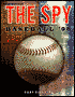 The Spy: Baseball '98