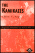 Kamikazes: Suicide Squadrons of World War II