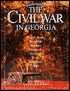 Civil War in Georgia: An Illustrated Travelers Guide: Historic Homes, Battlefields, Museums, Cemeteries, Memorials, Parks, Atrractions, Maps
