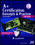 A+ Certification Concepts and Practice : Lab Guide