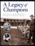 A Legacy of Champions : The Story of the Men Who Built University of Michigan Football