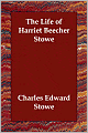 The Life of Harriet Beecher Stowe