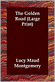 The Golden Road (Large Print)