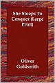 She Stoops To Conquer (Large Print)