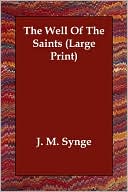The Well Of The Saints (Large Print)