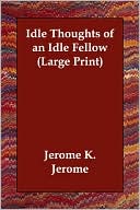 download Idle Thoughts of an Idle Fellow book
