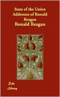 State of the Union Addresses of Ronald Reagan