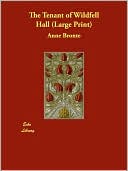 The Tenant Of Wildfell Hall (Large Print)