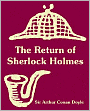 Return Of Sherlock Holmes, The