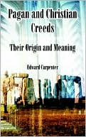 Pagan And Christian Creeds