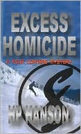Excess Homicide: A Four Corners Mystery
