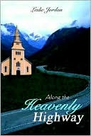 Along the Heavenly Highway