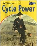 Cycle Power: Two-Wheeled Travel Past and Present